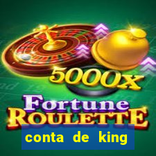 conta de king legacy gratis